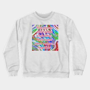 “True friends” bright colored abstract print Crewneck Sweatshirt